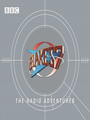 cover image of Blake's 7 the Radio Adventures